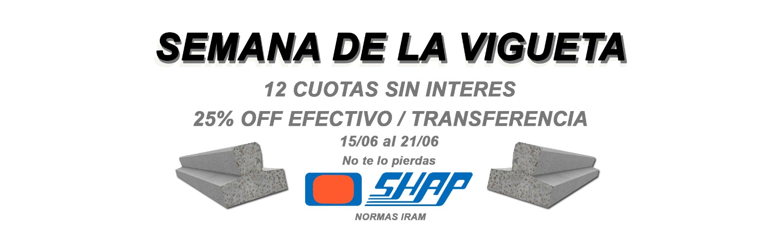 Promoción Viguetas — Corralón Martinto, Wilde, Zona Sur
